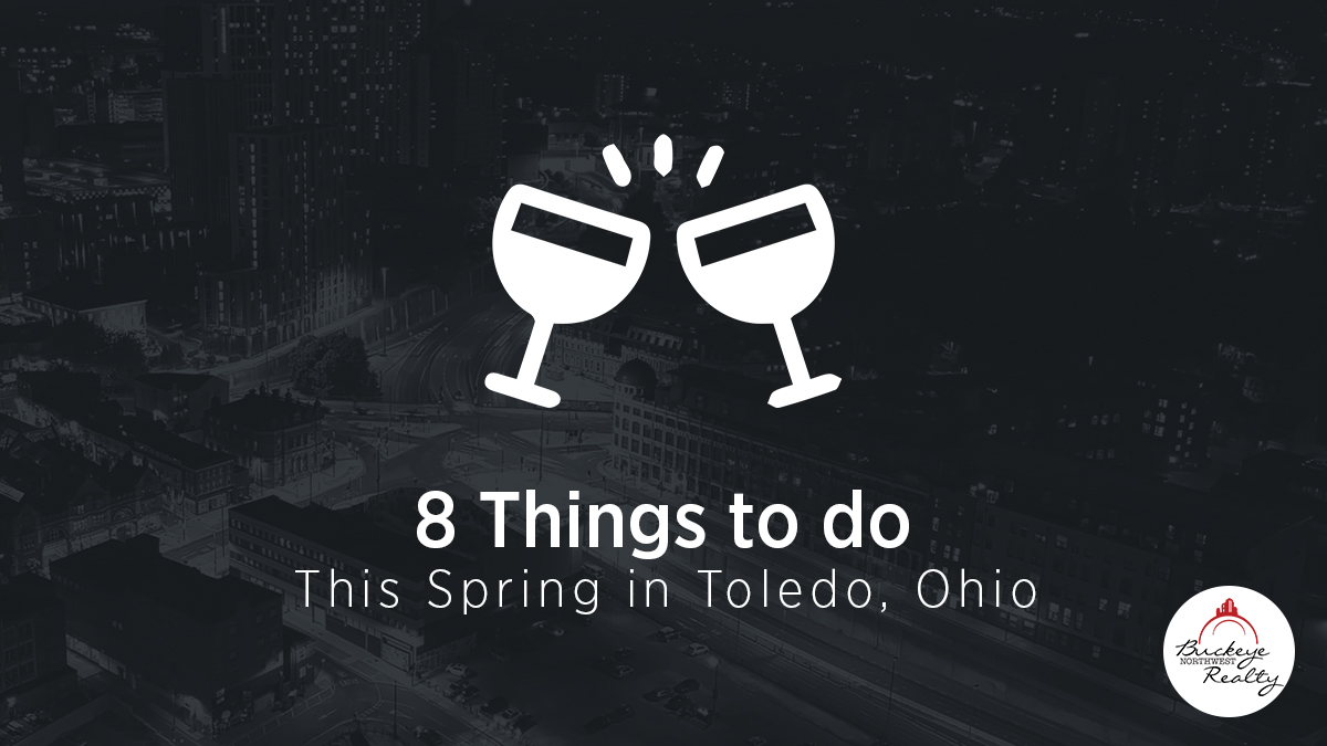 Things to do This Spring in Toledo