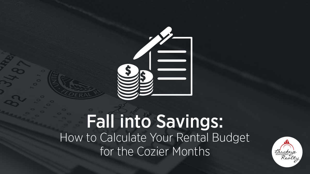 Fall into Savings: How to Calculate Your Rental Budget for the Cozier Months