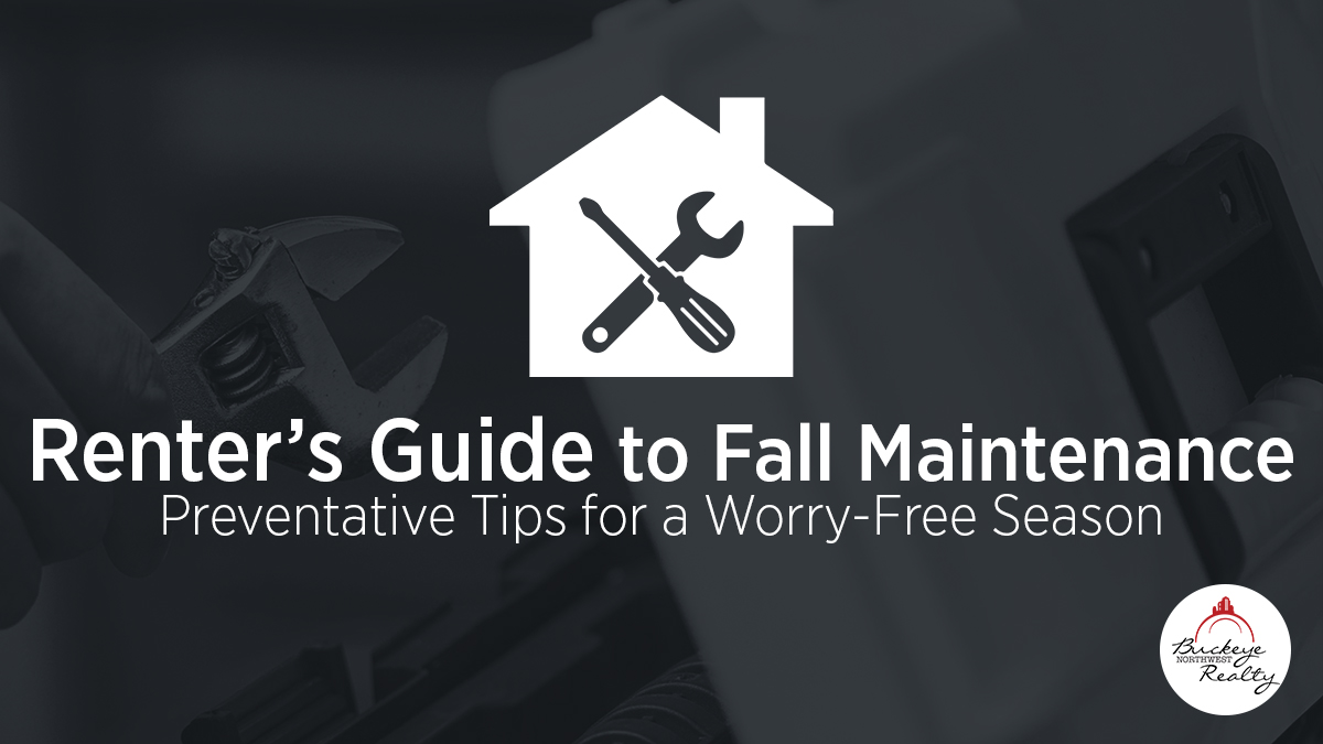 Renter's Guide to Fall Maintenance: Preventative Tips for a Worry-Free Season