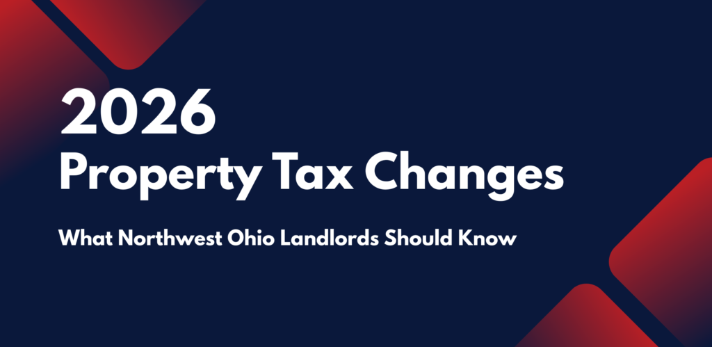 2026 property tax changes graphic with text ‘What Northwest Ohio landlords should know’ on a dark blue background