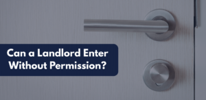 Close-up of a locked apartment door with a handle and deadbolt, paired with the text “Can a Landlord Enter Without Permission?” highlighting tenant rights and rental privacy.