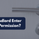 Close-up of a locked apartment door with a handle and deadbolt, paired with the text “Can a Landlord Enter Without Permission?” highlighting tenant rights and rental privacy.