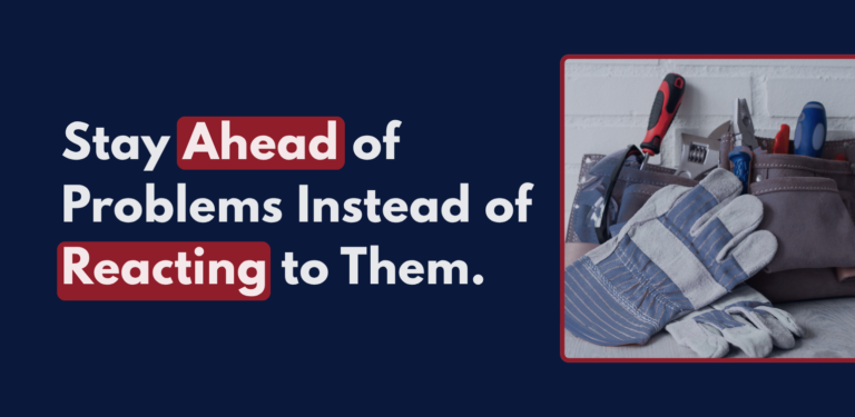 Preventative maintenance concept showing a toolkit with gloves and tools alongside the text “Stay ahead of problems instead of reacting to them,” emphasizing proactive rental property care.