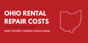 Ohio Rental Repair Costs: What Property Owners Should Know graphic featuring white text on a red background, a navy accent line, and an outline of the state of Ohio.