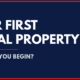 Graphic reading "Your First Rental Property: Where Do You Begin?" introducing a guide for first-time rental property buyers.