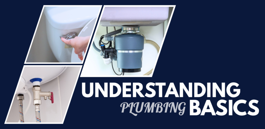 Hero graphic that features a navy blue background with angled photos of a toilet shut-off valve being turned, a kitchen garbage disposal beneath a sink, and plumbing supply lines with a shut-off valve. Large white text reads "Understanding Plumbing Basics."
