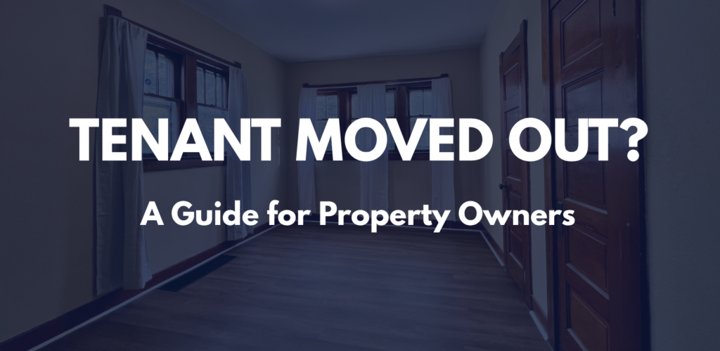 Empty rental room with wood flooring, windows, and doors, featuring a navy overlay and white text reading “Tenant Moved Out? A Guide for Property Owners.”